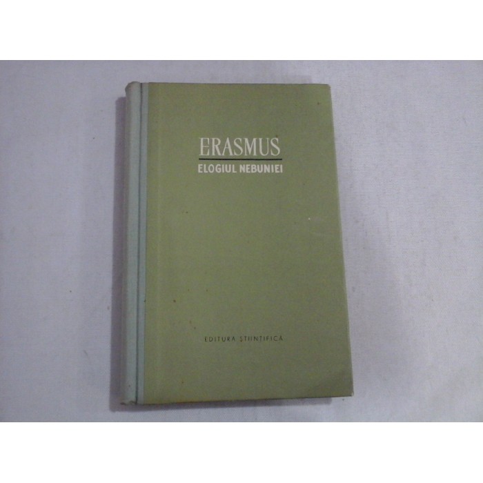 ELOGIUL NEBUNIEI - ERASMUS 